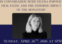 Βραδιά Πίστης και κινηματογράφου με τη σκηνοθέτιδα Yelena Popovic